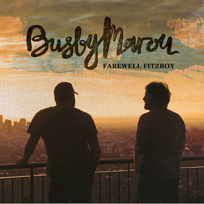 Busby Marou : Farewell Fitzroy (CD, Album)