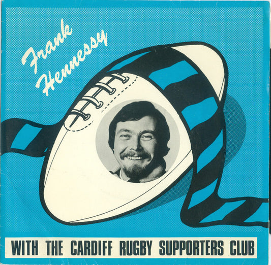 Frank Hennessy And Cardiff Rugby Supporters Club : Cardiff Born (7")