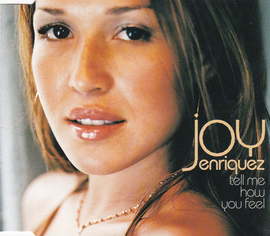 Joy Enriquez : Tell Me How You Feel (CD, Single)