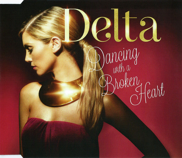 Delta* : Dancing With A Broken Heart (CD, Single)
