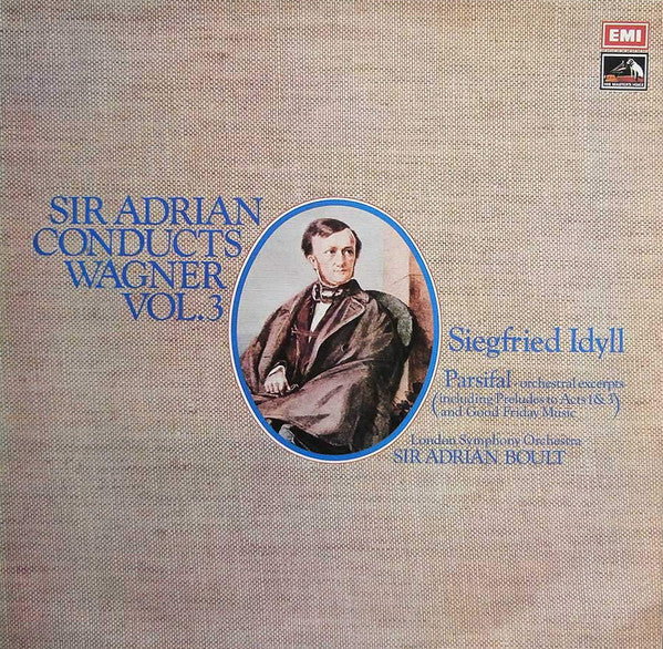 Sir Adrian* Conducts Wagner*, London Symphony Orchestra : Vol. 3, Siegfried Idyll - Parsifal: Orchestral Excerpts (Including Preludes To Acts 1 & 3 And Good Friday Music) (LP)