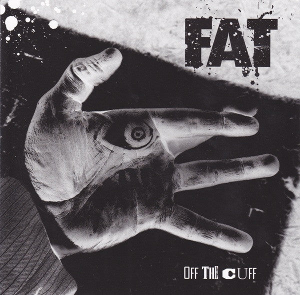 Fat (12) : Off The Cuff (CD, EP)
