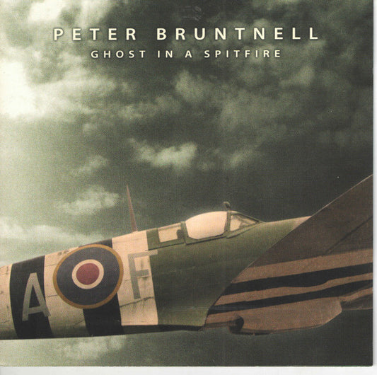Peter Bruntnell : Ghost In A Spitfire (CD, Album)