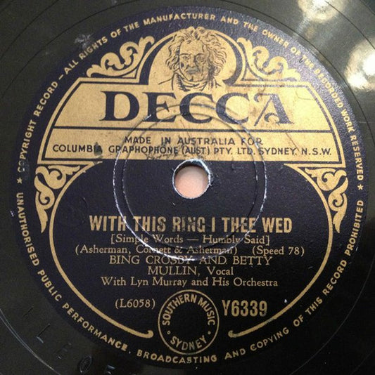 Bing Crosby And Betty Mullin / Bing Crosby : With This Ring I Thee Wed [Simple Words - Humbly Said] / I'll See You In My Dreams (Shellac, 10", Single)