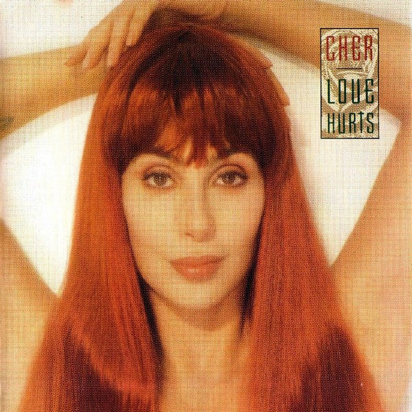 Cher : Love Hurts (CD, Album, RE)