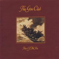 The Gin Club : Fear Of The Sea (CD, Album)