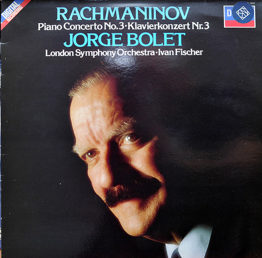 Rachmaninov*, Jorge Bolet, London Symphony Orchestra ∙ Ivan Fischer : Piano Concerto No. 3 = Klavierkonzert Nr. 3 (LP)