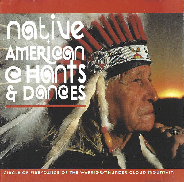 Unknown Artist : Native American Chants & Dances (CD, Album)