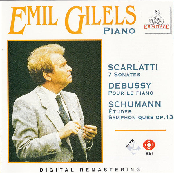 Emil Gilels - Scarlatti* / Debussy* / Schumann* : 7 Sonates / Pour Le Piano / Études Symphoniques Op.13 (CD, Comp, RM)