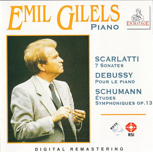 Emil Gilels - Scarlatti* / Debussy* / Schumann* : 7 Sonates / Pour Le Piano / Études Symphoniques Op.13 (CD, Comp, RM)