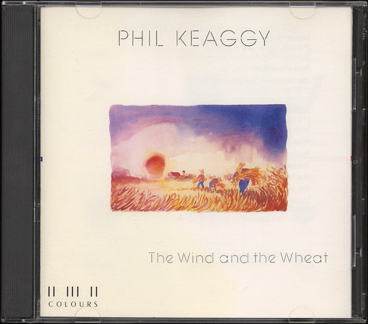 Phil Keaggy : The Wind And The Wheat (CD, Album, RP)