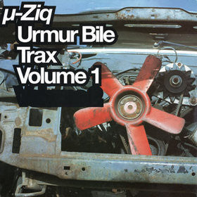 µ-Ziq : Urmur Bile Trax Volume 1 (12")