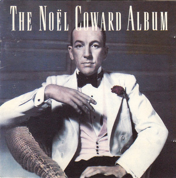 Noël Coward : The Noël Coward Album (CD, Comp)