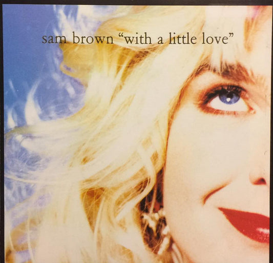 Sam Brown : With A Little Love (7", Single)