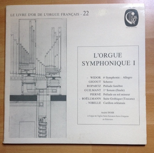 André Isoir : L'Orgue Symphonique I  (LP, Album)