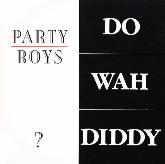The Party Boys (3) : Do-Wah-Diddy (CD, Single)