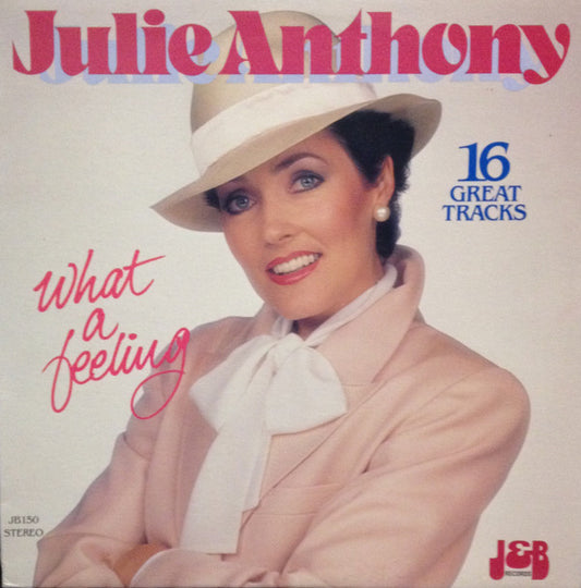 Julie Anthony : What A Feeling (LP)