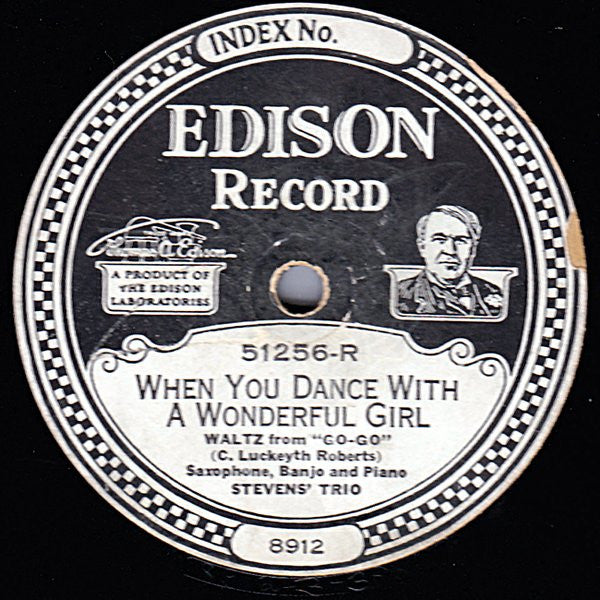 Ernest L. Stevens' Trio  /  McNalpak's Dance Orchestra : When You Dance With A Wonderful Girl / Dreamy Melody (Edison Disc)
