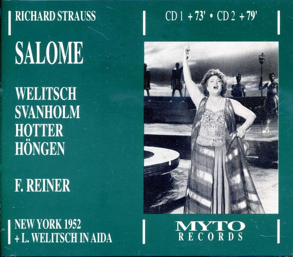 Richard Strauss - Welitsch*, Svanholm*, Hotter*, Höngen*, F. Reiner* : Salome (2xCD, RE, RM)