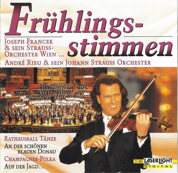 Joseph Francek & Sein The Vienna Strauss Orchestra ... André Rieu & Sein Johann Strauß Orchestra : Frühlingsstimmen (CD, Comp)