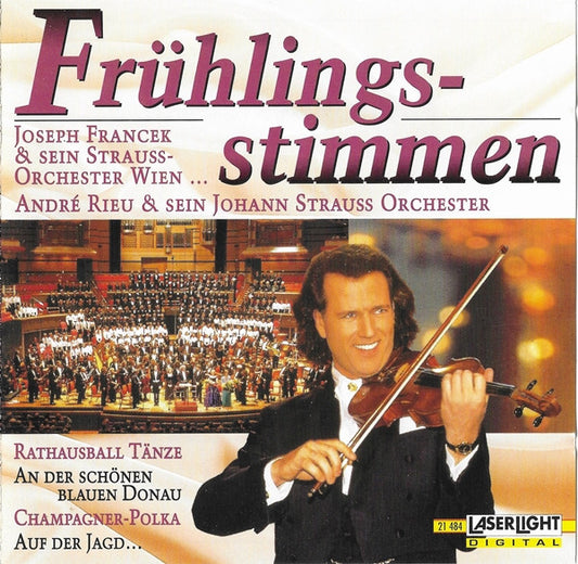 Joseph Francek & Sein The Vienna Strauss Orchestra ... André Rieu & Sein Johann Strauß Orchestra : Frühlingsstimmen (CD, Comp)