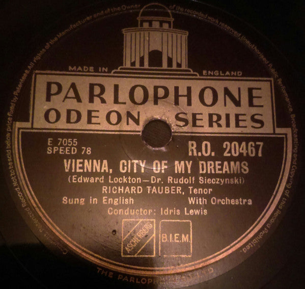 Richard Tauber : Vienna, City Of My Dreams / You Are My Heart's Delight (Shellac, 10", RP)