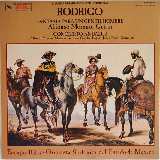 Rodrigo* - Alfonso Moreno, Enrique Batiz • Orquesta Sinfónica Del Estado De México* : Fantasia Para Un Gentilhombre / Concierto Andaluz (LP, Album, Dig)