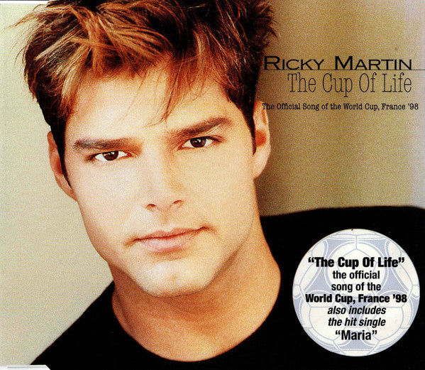 Ricky Martin : The Cup Of Life (The Official Song Of The World Cup, France '98) (CD, Maxi)