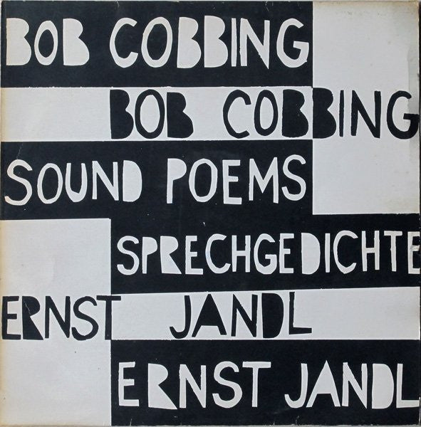Bob Cobbing / Ernst Jandl : Sound Poems / Sprechgedichte (LP)