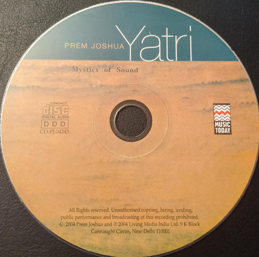 Prem Joshua : Yatri - Mystics Of Sound (CD, Album)