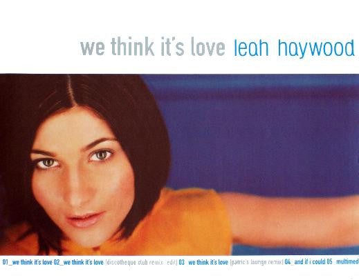 Leah Haywood : We Think It's Love (CD, Single, Enh)