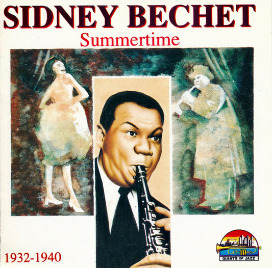 Sidney Bechet : Summertime  1932-1940 (CD, Comp)