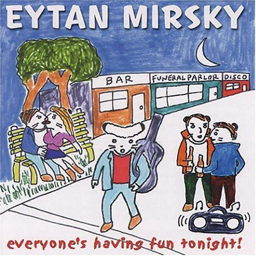 Eytan Mirsky : Everyone's Having Fun Tonight! (CD, Album)