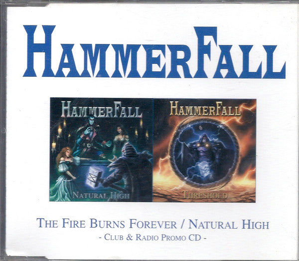 HammerFall : The Fire Burns Forever / Natural High (Club & Radio Promo CD) (CD, Promo, Smplr)