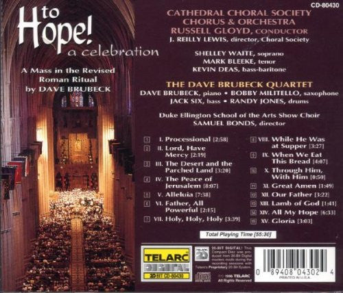 The Dave Brubeck Quartet, Russell Gloyd, Cathedral Choral Society Chorus & Orchestra : To Hope! A Celebration (CD, Album)
