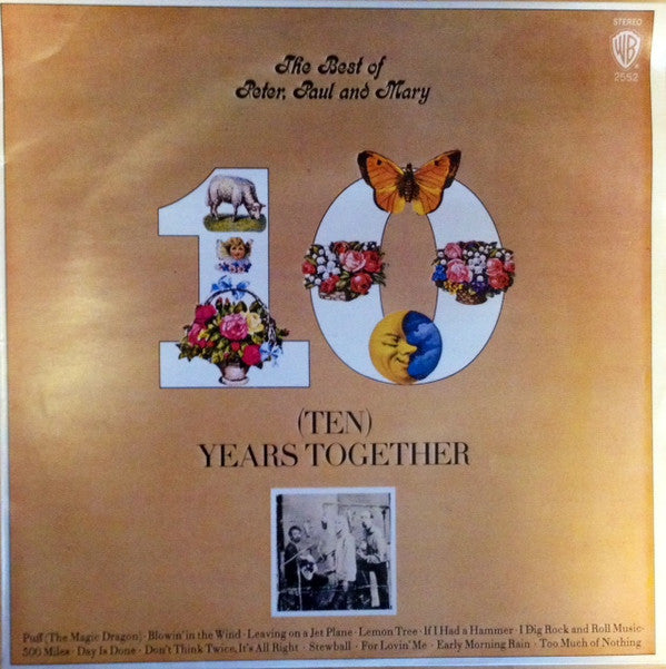 Peter, Paul & Mary : The Best Of Peter, Paul And Mary (Ten) Years Together (LP, Comp)
