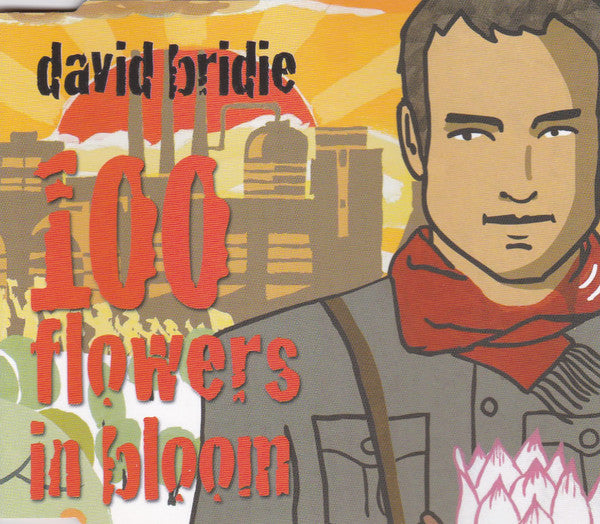 David Bridie : 100 Flowers In Bloom (CD, Single, Copy Prot.)