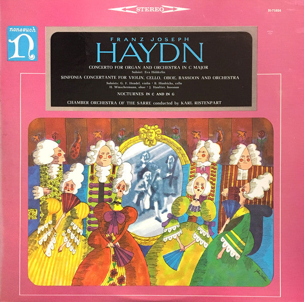 Franz Joseph Haydn*, Chamber Orchestra Of The Sarre* Conducted By Karl Ristenpart : Concerto For Organ And Orchestra In C Major / Sinfonia Concertante For Violin, Cello, Oboe, Bassoon And Orchestra / Nocturnes In C And G (LP)