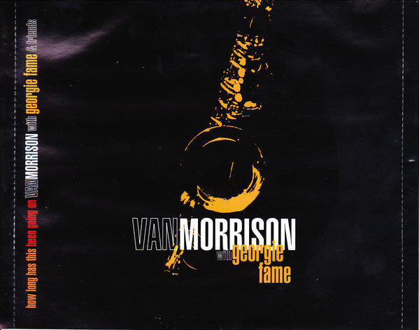 Van Morrison With Georgie Fame & Friends* : How Long Has This Been Going On (CD, Album)