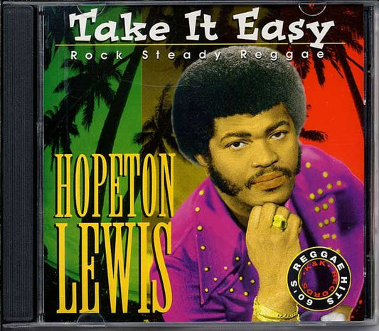 Hopeton Lewis : Take It Easy (Rock Steady Reggae) (CD, Album, RE)
