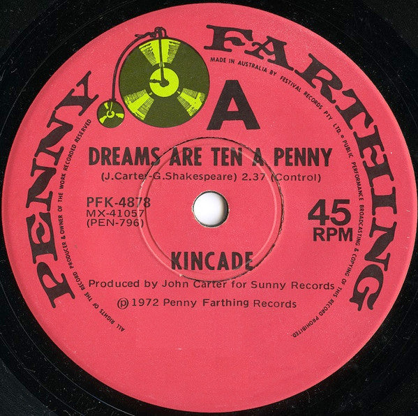 Kincade : Dreams Are Ten A Penny (7", Single)