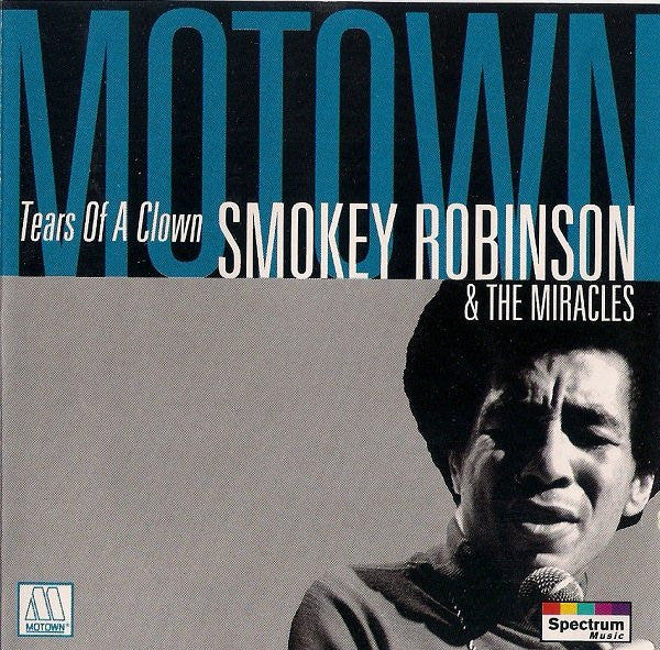 Smokey Robinson & The Miracles* : Tears Of A Clown (CD, Comp)