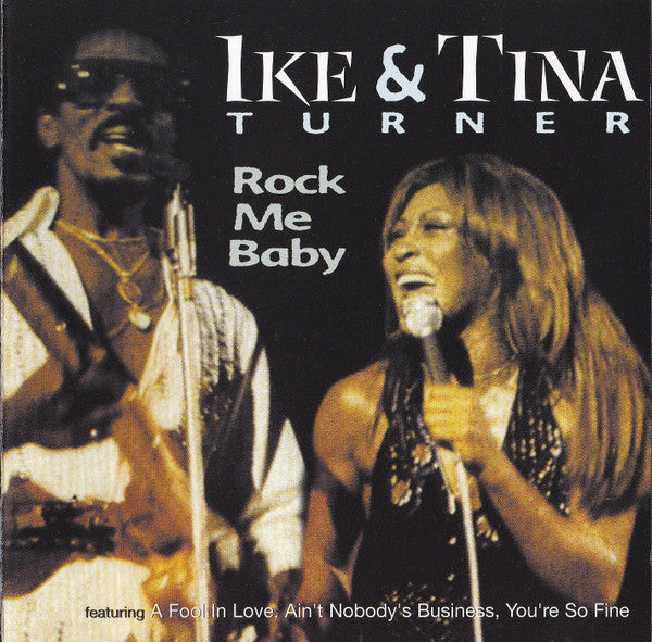 Ike & Tina Turner : Rock Me Baby (CD, Comp)