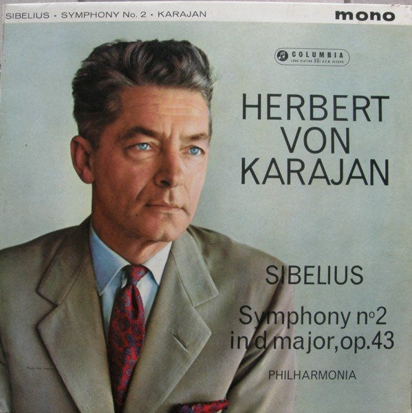 Sibelius*, Herbert von Karajan, Philharmonia* : Symphony No. 2 In D Major, Op. 43 (LP, Album, Mono)