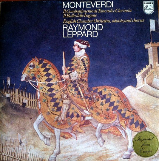 Monteverdi* - English Chamber Orchestra, Raymond Leppard : Il Combattimento Di Tancredi E Corinda / Il Ballo Delle Ingrate (LP)
