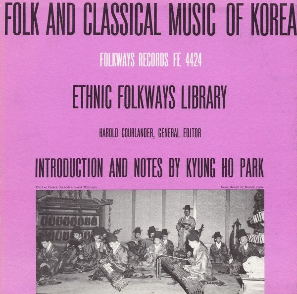Various : Folk And Classical Music Of Korea (LP, RP)