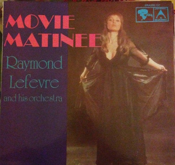 Raymond Lefevre & His Orchestra* : Movie Matinee (LP, Album)