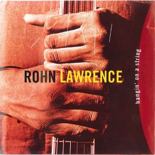 Rohn Lawrence : Hangin' On A String (CD, Album)