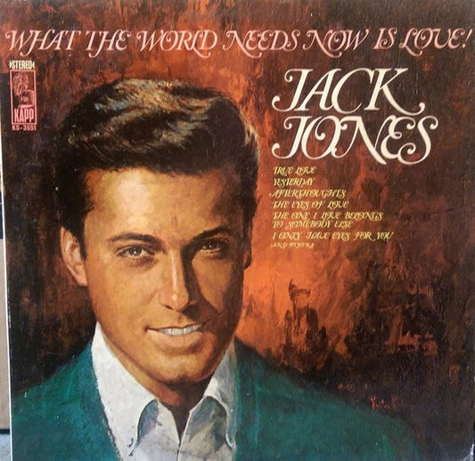 Jack Jones : What The World Needs Now Is Love! (LP, Album, Pit)