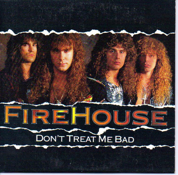 Firehouse (2) : Don't Treat Me Bad (CD, Single, Promo, Car)